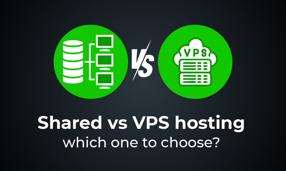 Shared vs. VPS Hosting – Which One to Choose?