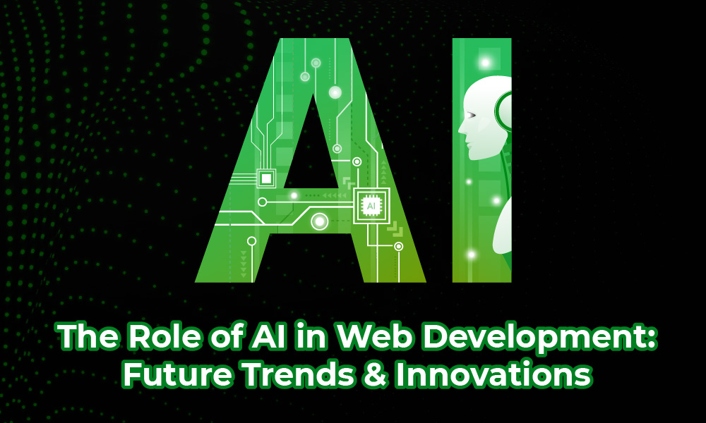 The Role of AI in Web Development: Future Trends & Innovations